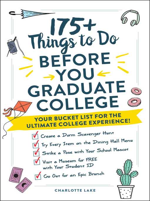 Title details for 175+ Things to Do Before You Graduate College by Charlotte Lake - Wait list